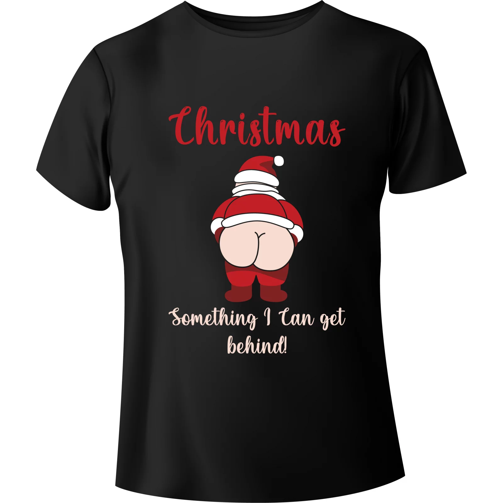 T-shirt Christmas Santa Claus "Something I Can get behind!" - BanBy...