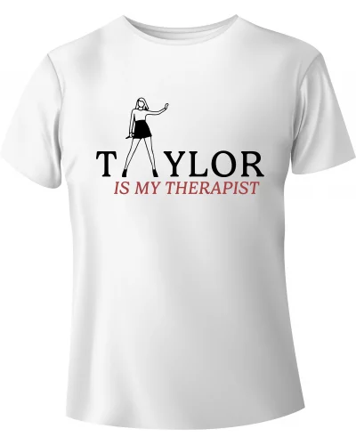 T-shirt Taylor Swift "IS MY THERAPIST"