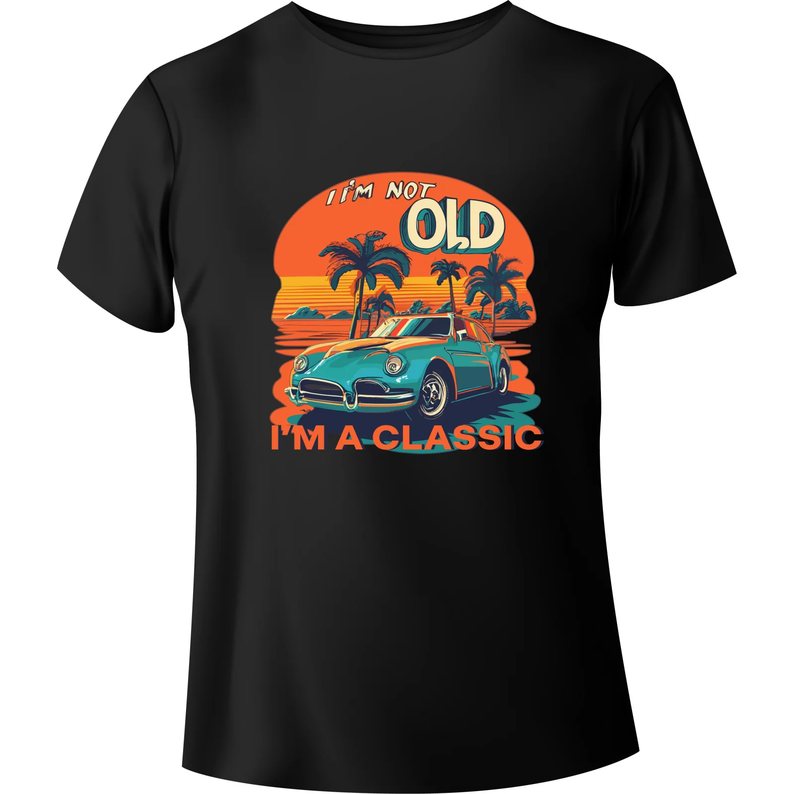 T-shirt "I'm not old, I'm a Classic"